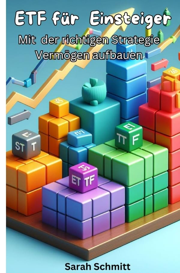 ETF für Einsteiger: Mit der richtigen Strategie Vermögen aufbauen Business, Finance & Career
