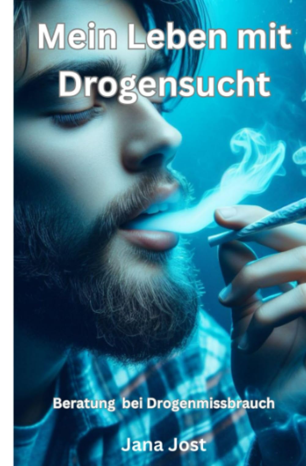 Mein Leben mit Drogensucht: Beratung bei Drogenmissbrauch Politics & History