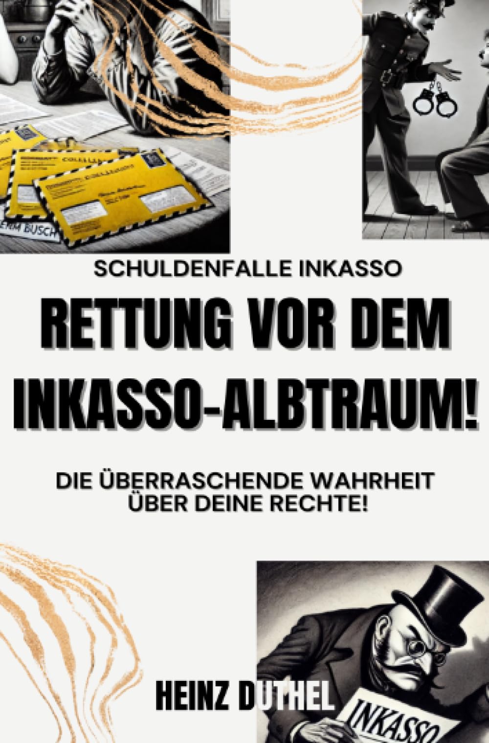 Schuldenfalle Inkasso. Rettung vor dem Inkasso-Albtraum!: Die überraschende Wahrheit über deine Rechte! Law