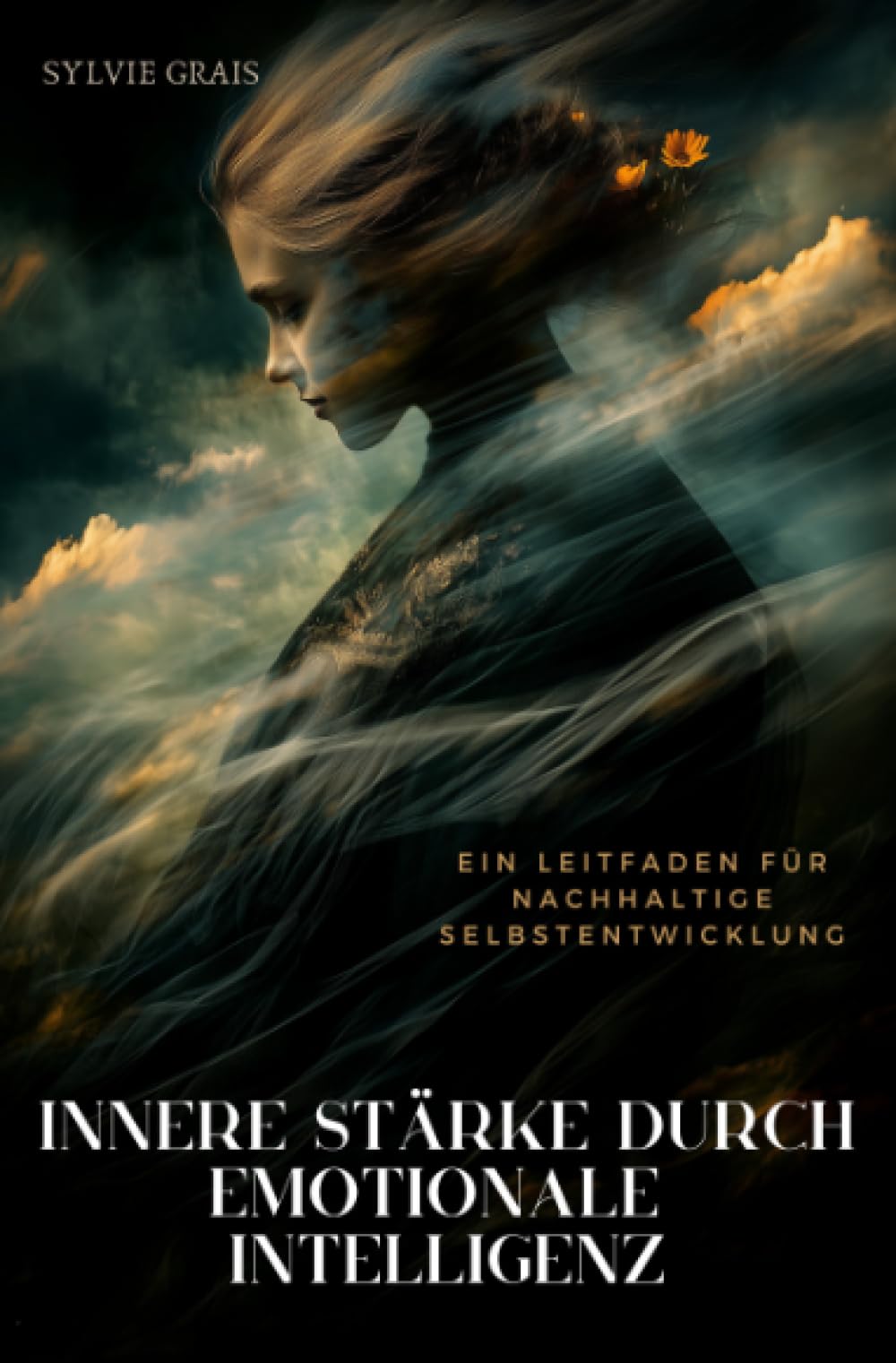 Innere Stärke durch Emotionale Intelligenz: Ein Leitfaden für nachhaltige Selbstentwicklung Medicine