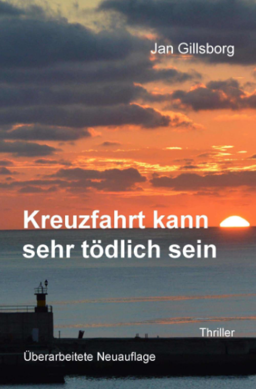 Kreuzfahrt kann sehr tödlich sein: Überarbeitete Neuauflage Contemporary literature
