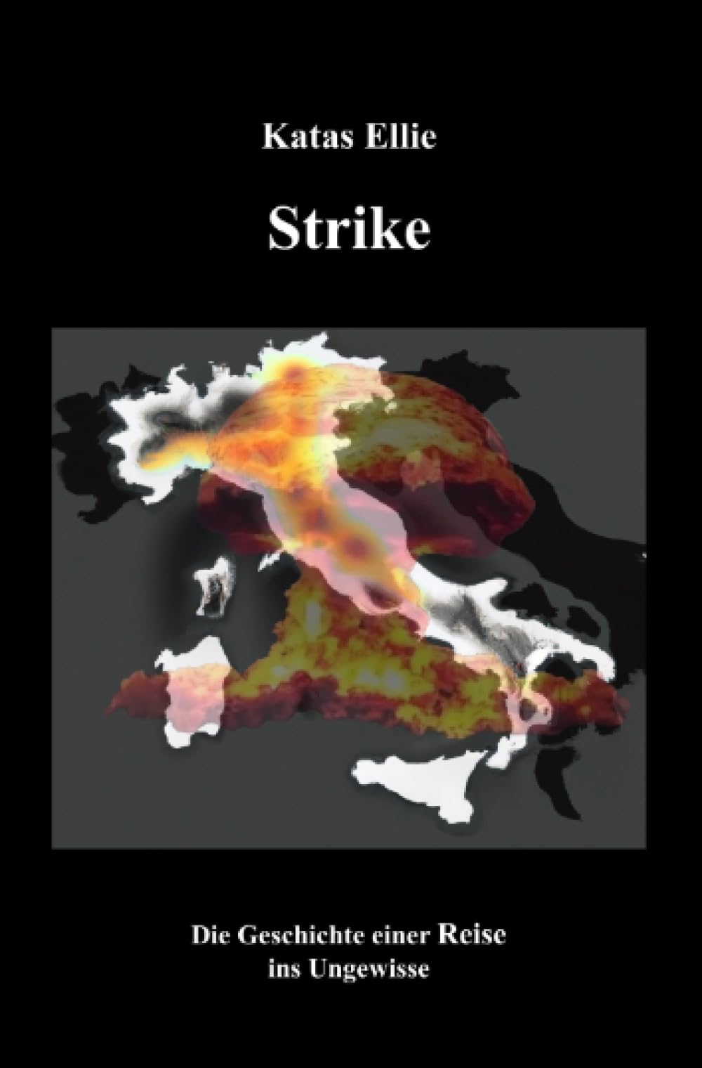 Strike: Die Geschichte einer Reise ins Ungewisse book