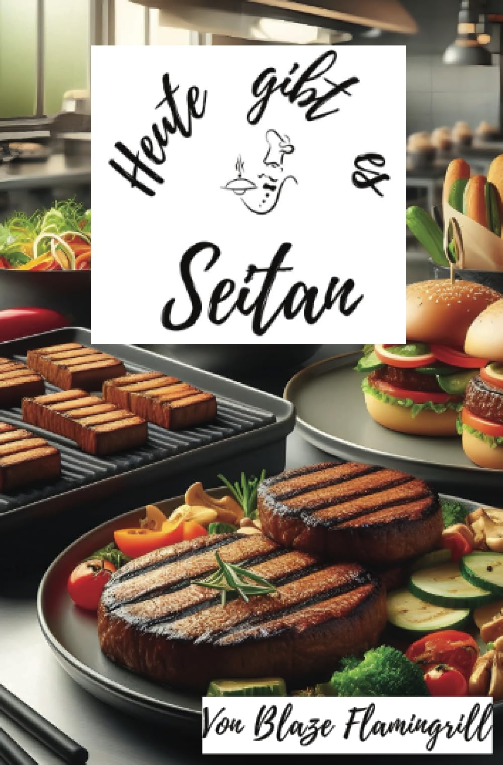 Heute gibt es - Seitan: 30 tolle Seitan Rezepte zum nachkochen und genießen Leisure, Home & Garden