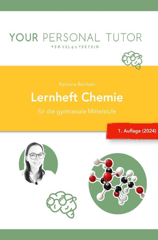 Grüne Reihe - Naturwissenschaftliches Grundwissen für Schule und Studium / Chemie für die gymnasiale Mittelstufe (1. Auflage): Inhalte der Klassenstufen 8, 9 und 10 - einfach erklärt! Learning & Reference