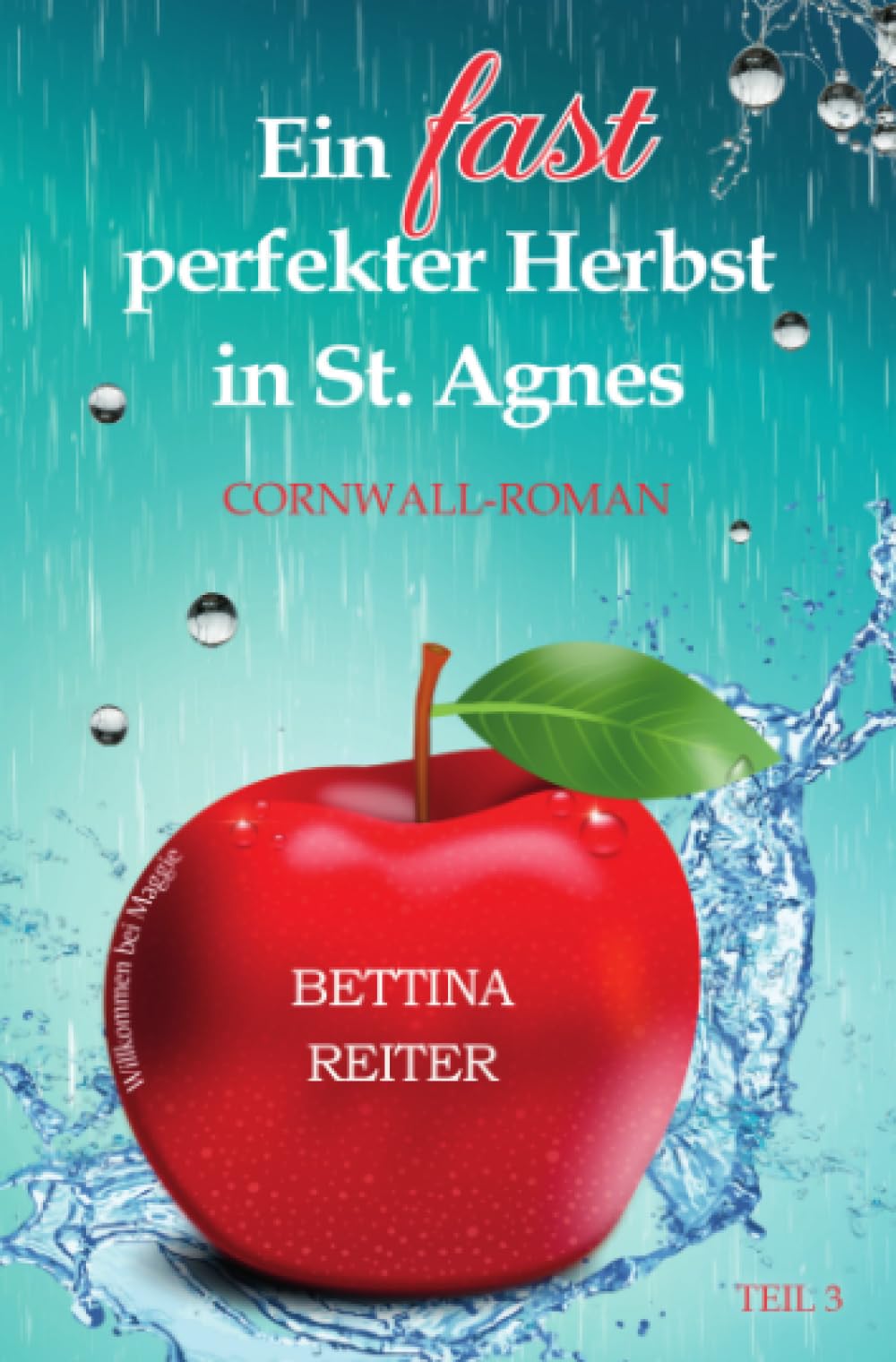 Ein fast perfekter Herbst in St. Agnes: DE (Liebesromanzen in St. Agnes/Cornwall) Contemporary literature