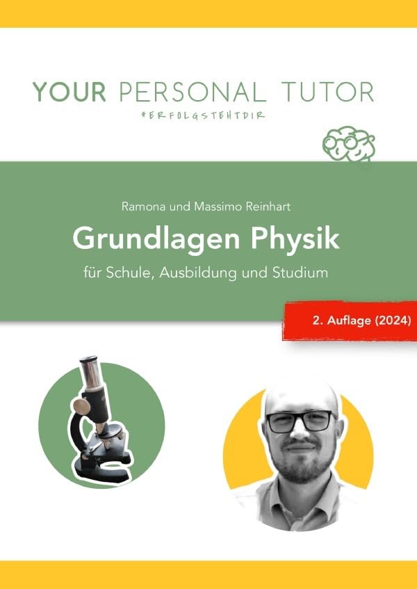 Grüne Reihe - Naturwissenschaftliches Grundwissen für Schule und Studium / Grundlagen Physik - für Schule, Ausbildung und Studium (2. Auflage): ... endlich Physik verstehen! Leisure, Home & Garden
