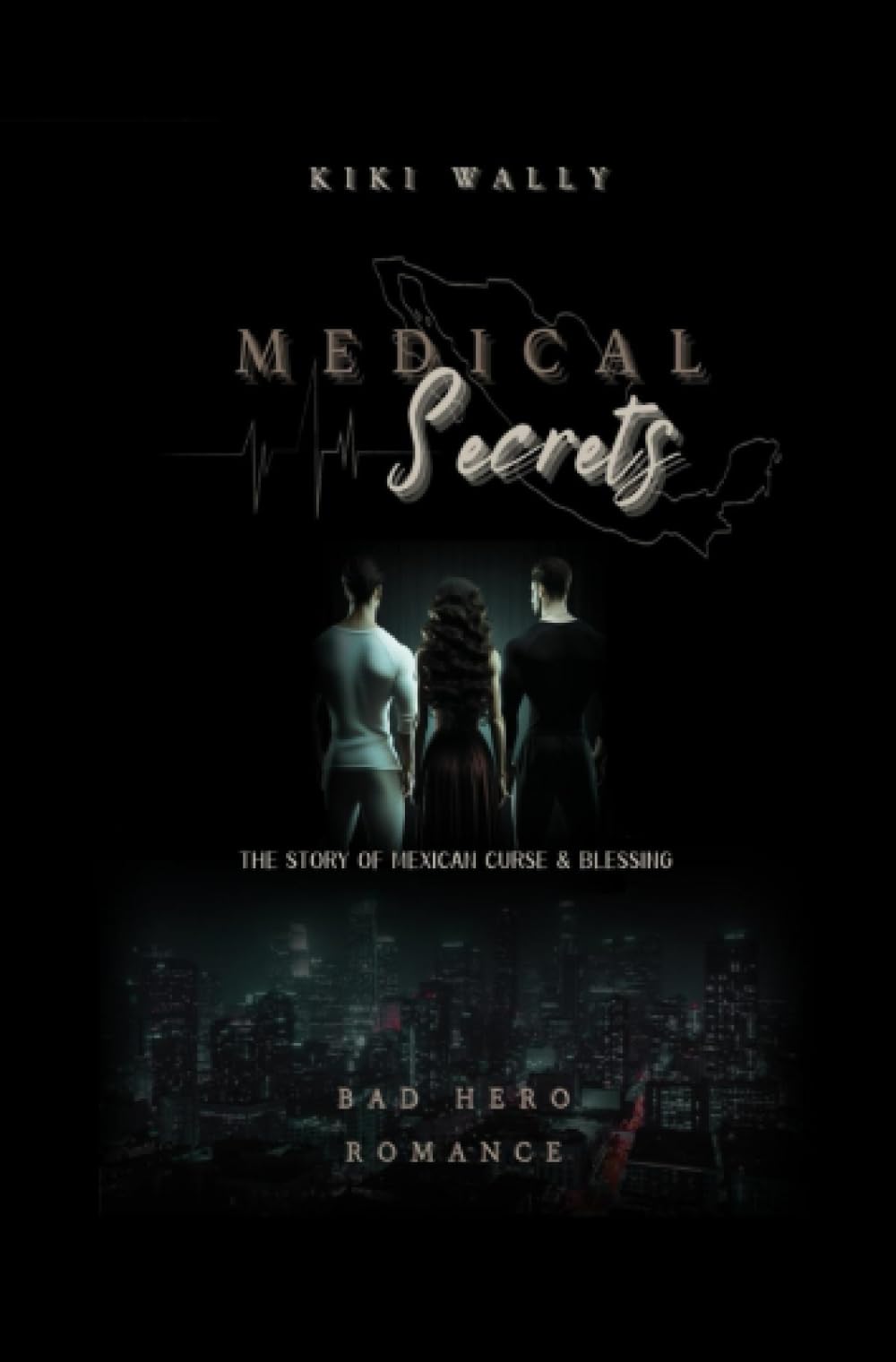 Medical Secrets: The Story of Mexican Curse & Blessing: The Story of Mexican Curse & Blessing (Logan und Juana) Drama