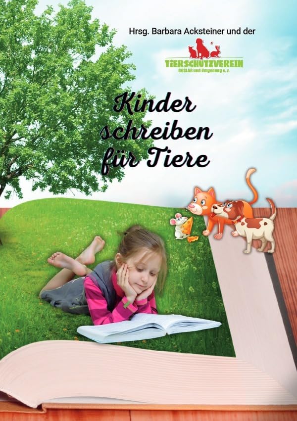 Kinder schreiben für Tiere - Anthologie: Tierische Geschichten Novels & Short Stories