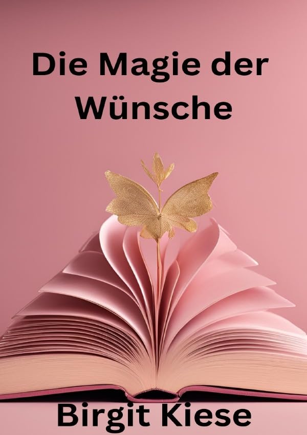 Die Magie der Wünsche: Manifestiere Dein Traumleben Psychology