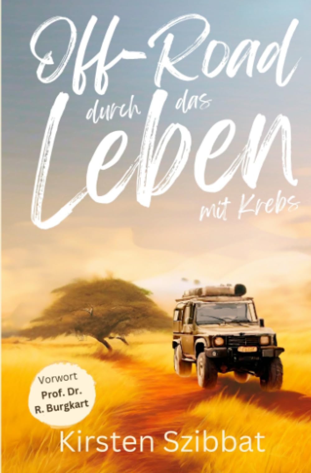 Off-Road durch das Leben mit Krebs book