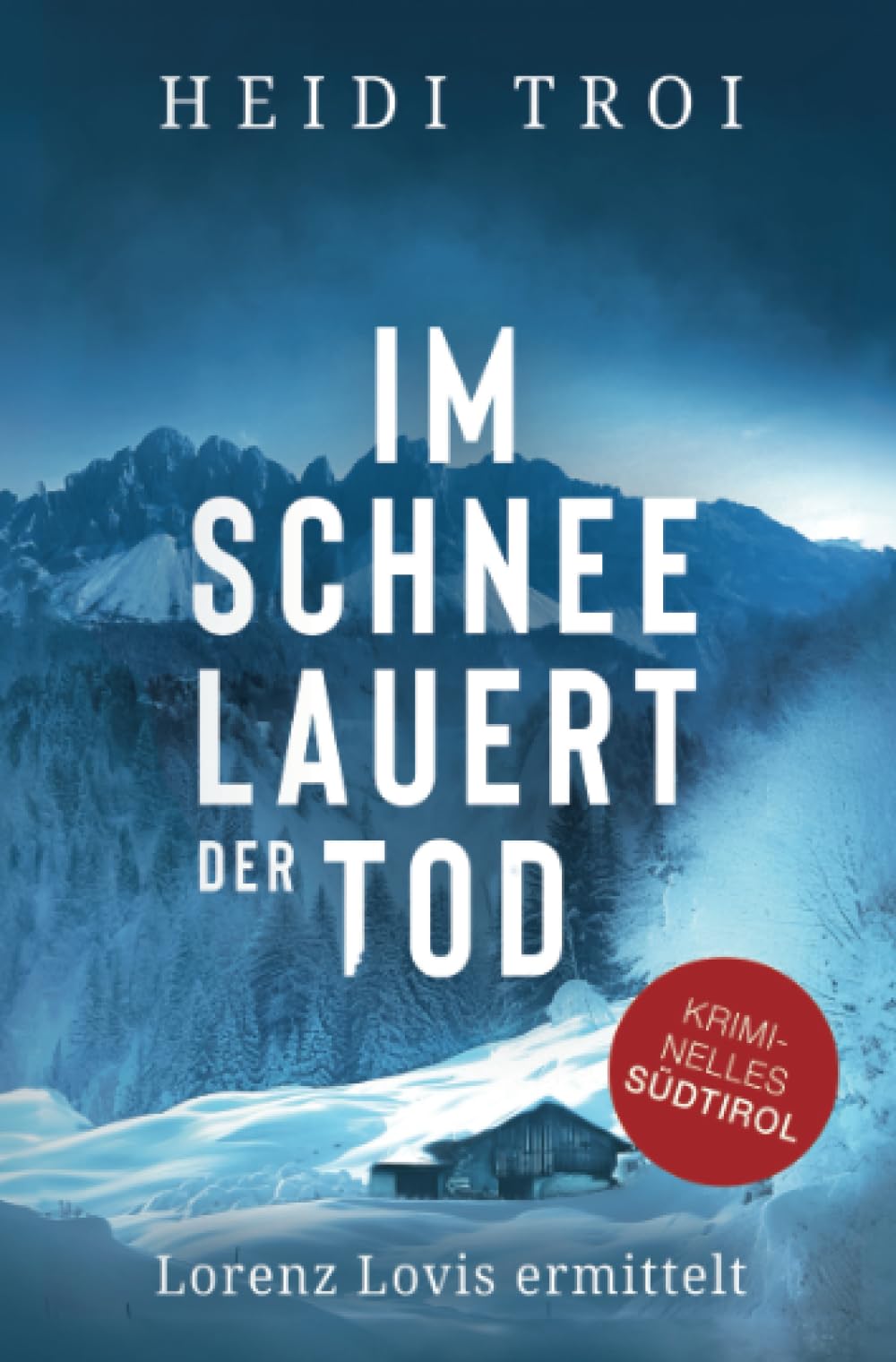 Im Schnee lauert der Tod: Lorenz Lovis ermittelt Contemporary literature