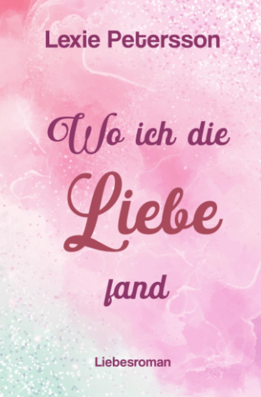 Wo ich die Liebe fand book