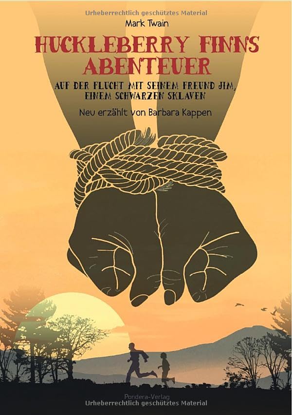 Huckleberry Finns Abenteuer: Gekürzt und neu erzählt die berühmte Reise auf dem Mississippi book