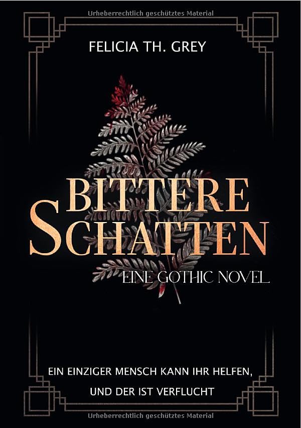 Bittere Schatten - eine Gothic Novel: Düster, eindringlich und romantisch. Ein fesselndes Märchen in den Wäldern der Karpaten, jenseits von Hoffnung und Verhängnis Fairy Tales & Legends