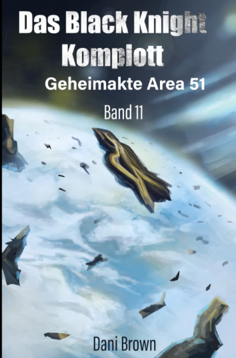 Das Black Knight Komplott: DE (Geheimakte Area 51) Action & Adventure