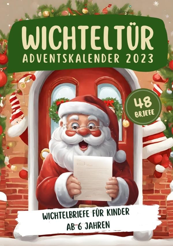 Wichteltür Adventskalender 2023: 48 Farbige & zauberhafte Wichtelbriefe für Kinder ab 6 Jahren - Das besondere Wichtelbuch mit Briefen zur Weihnachten - Perfekt zum Vorlesen in der Weihnachtszeit Essays & Short Stories