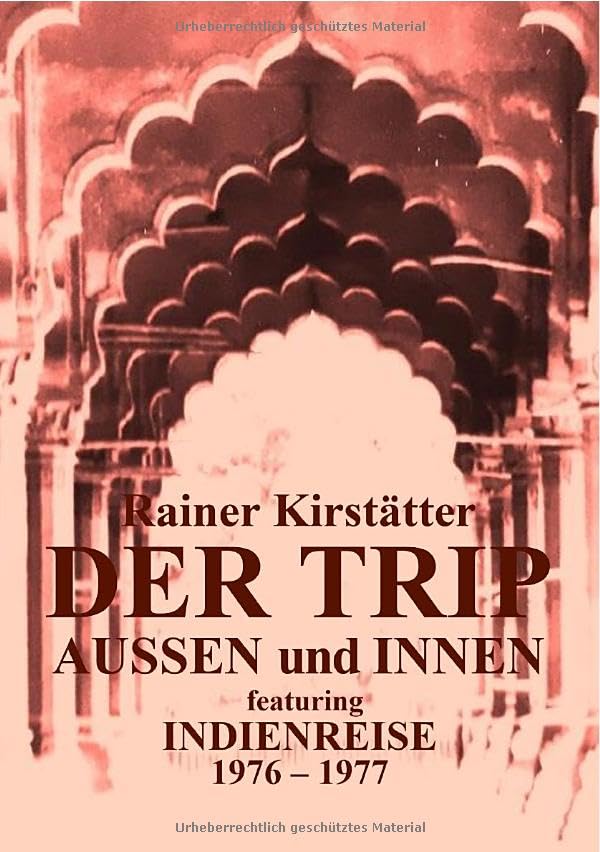 Der Trip - innen und außen: featuring INDIENREISE 1967-1977 Leisure, Home & Garden