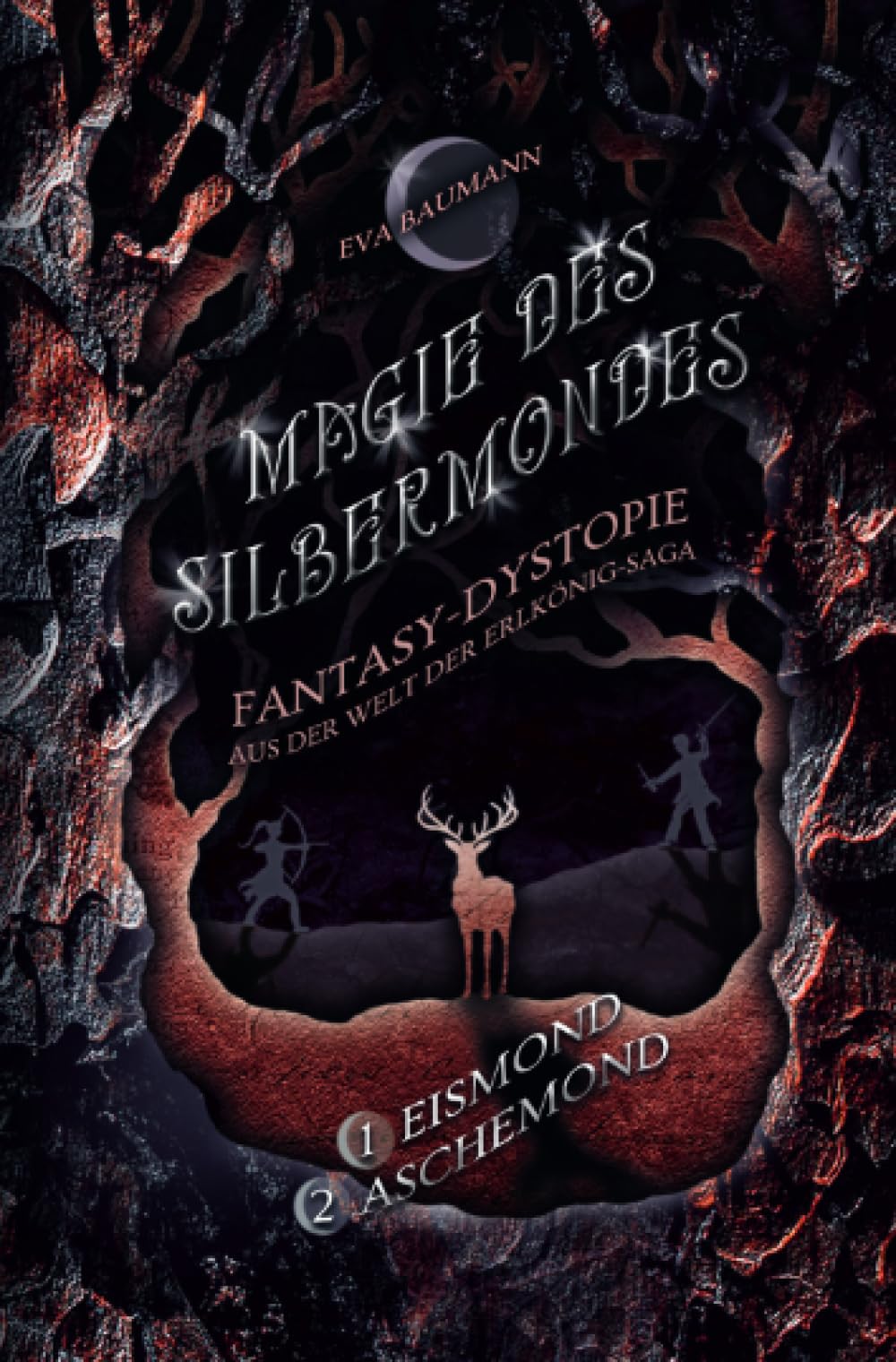 Magie des Silbermondes Sammelband: Eismond (Episode 1) und Aschemond (Episode 2): Fantasy-Dystopie aus der Welt der Erlkönig-Saga Fairy Tales & Legends