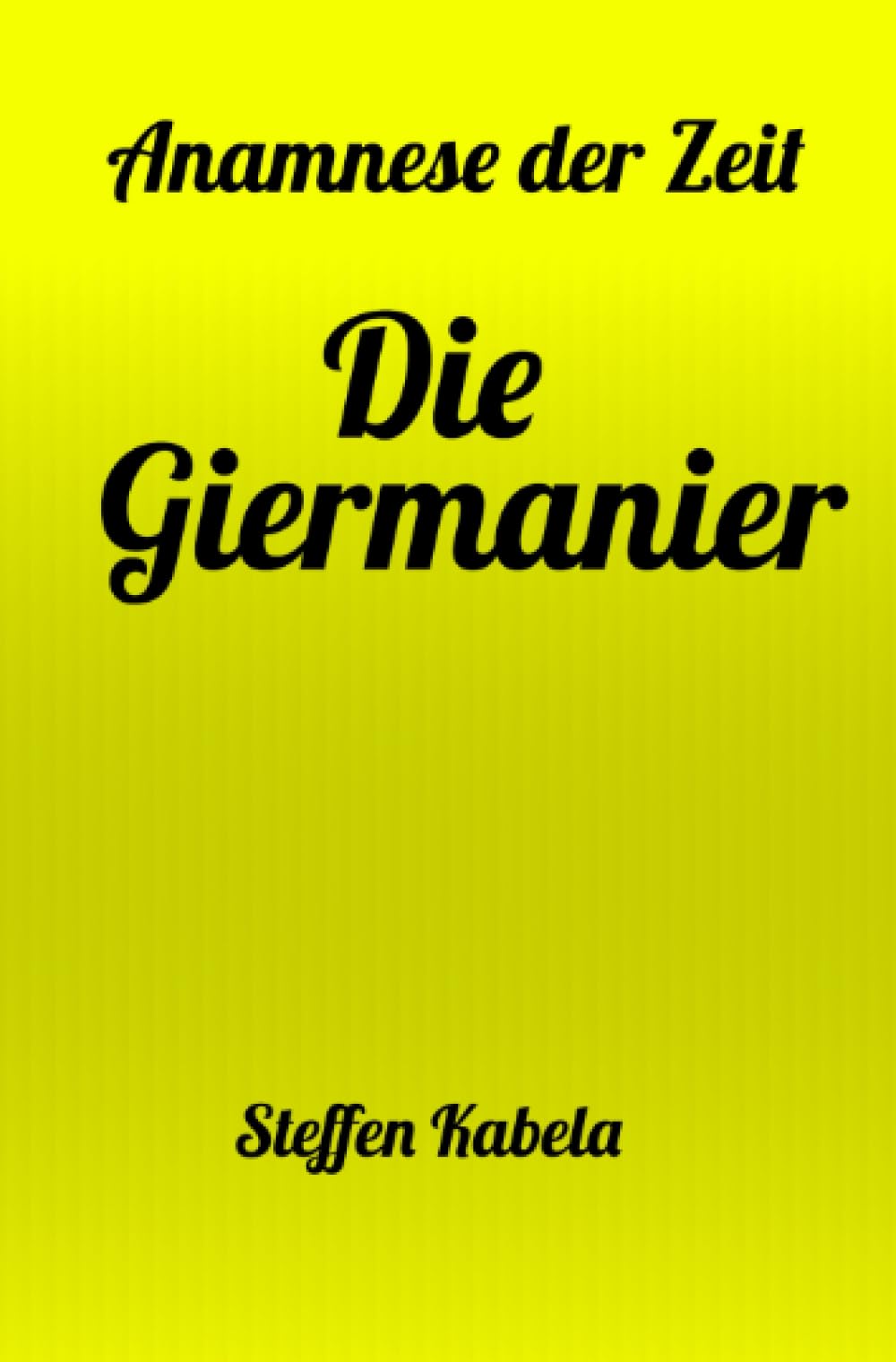 Die Giermanier: Anamnese der Zeit Action & Adventure