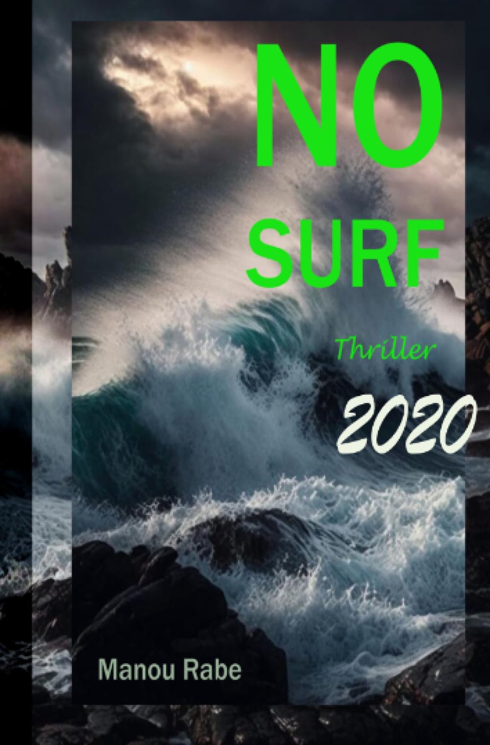 no surf 2020: Thriller (Ein Chica Roman) Action & Adventure
