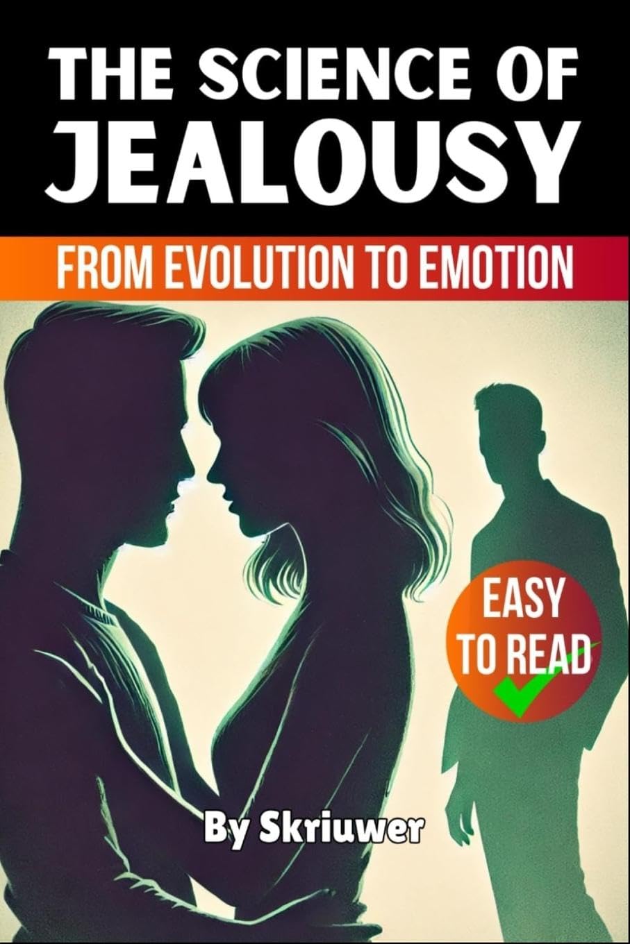 The Science of Jealousy Business, Finance & Career