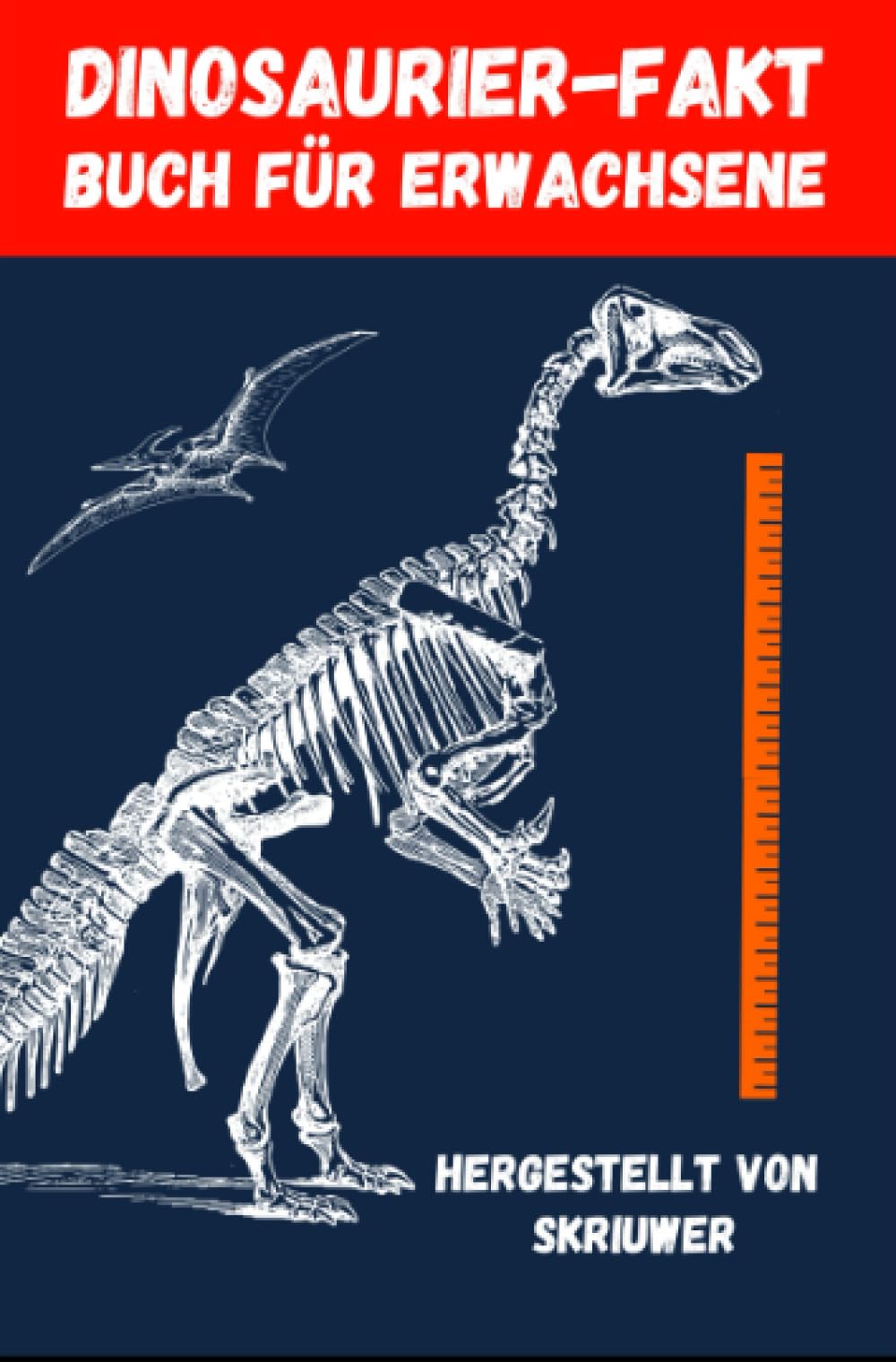 Dinosaurier-Faktenbuch Für Erwachsene: Entdeckungen aus der Geschichte, der Wissenschaft und darüber hinaus Politics & History