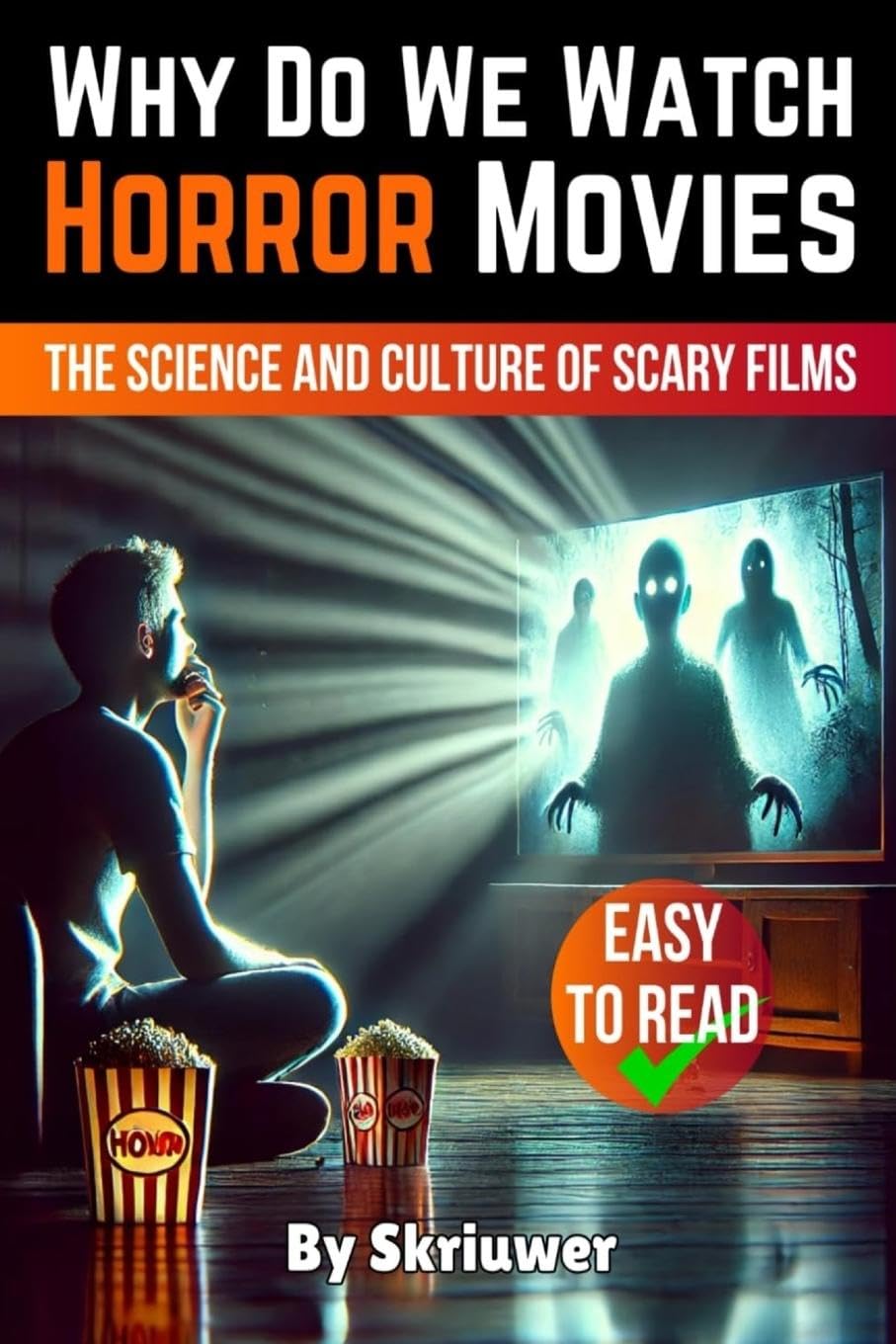 Why Do We Watch Horror Movies Social Sciences