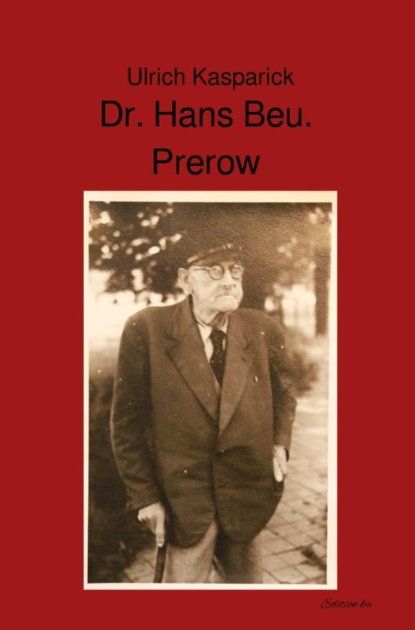 Regionalgeschichtliche Studien zum Darss zwischen 1850 und 1945 / Dr. Hans Beu. Prerow: DE German history books