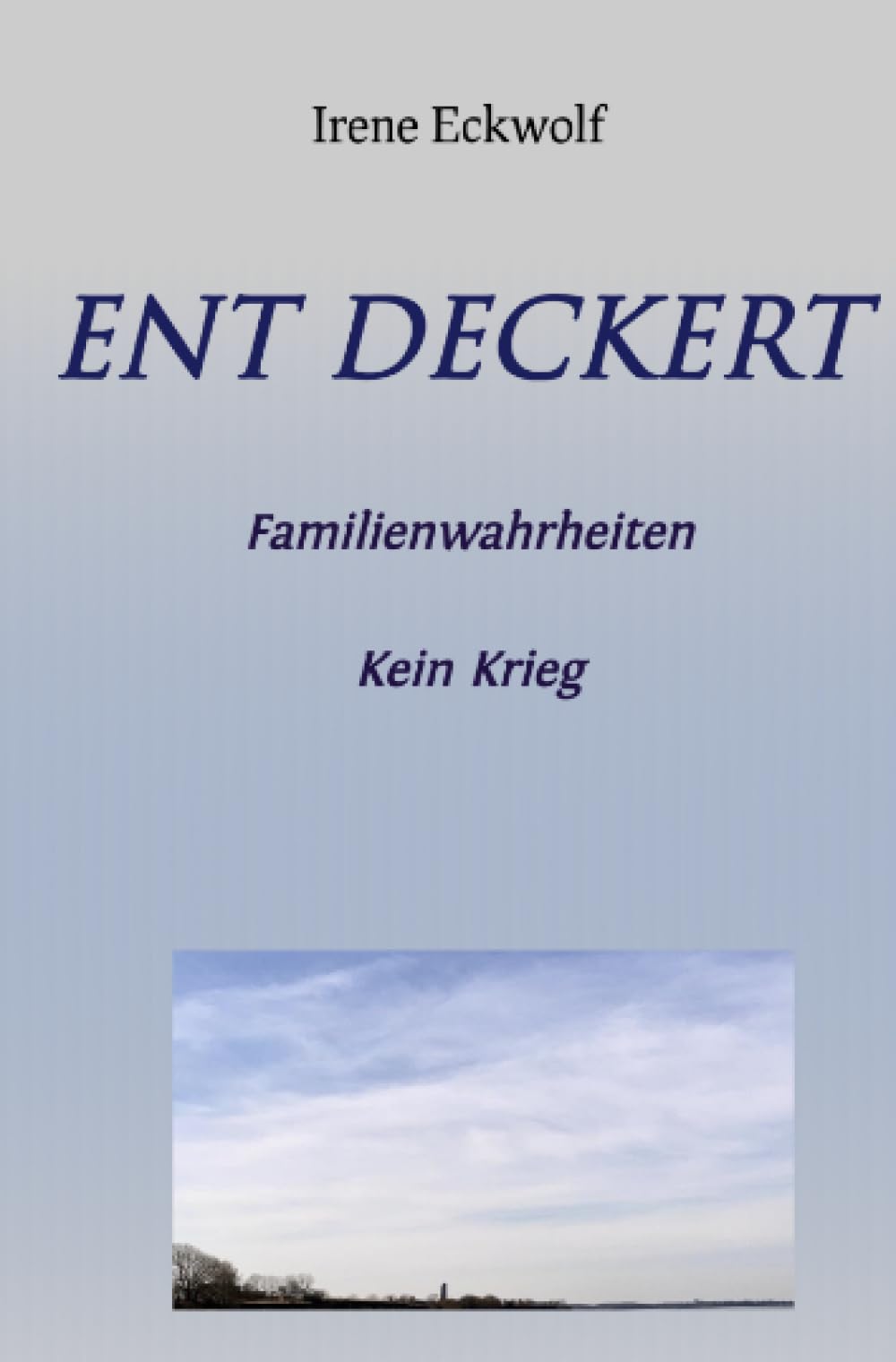 Ent Deckert: Familienwahrheiten - Kein Krieg Personalities