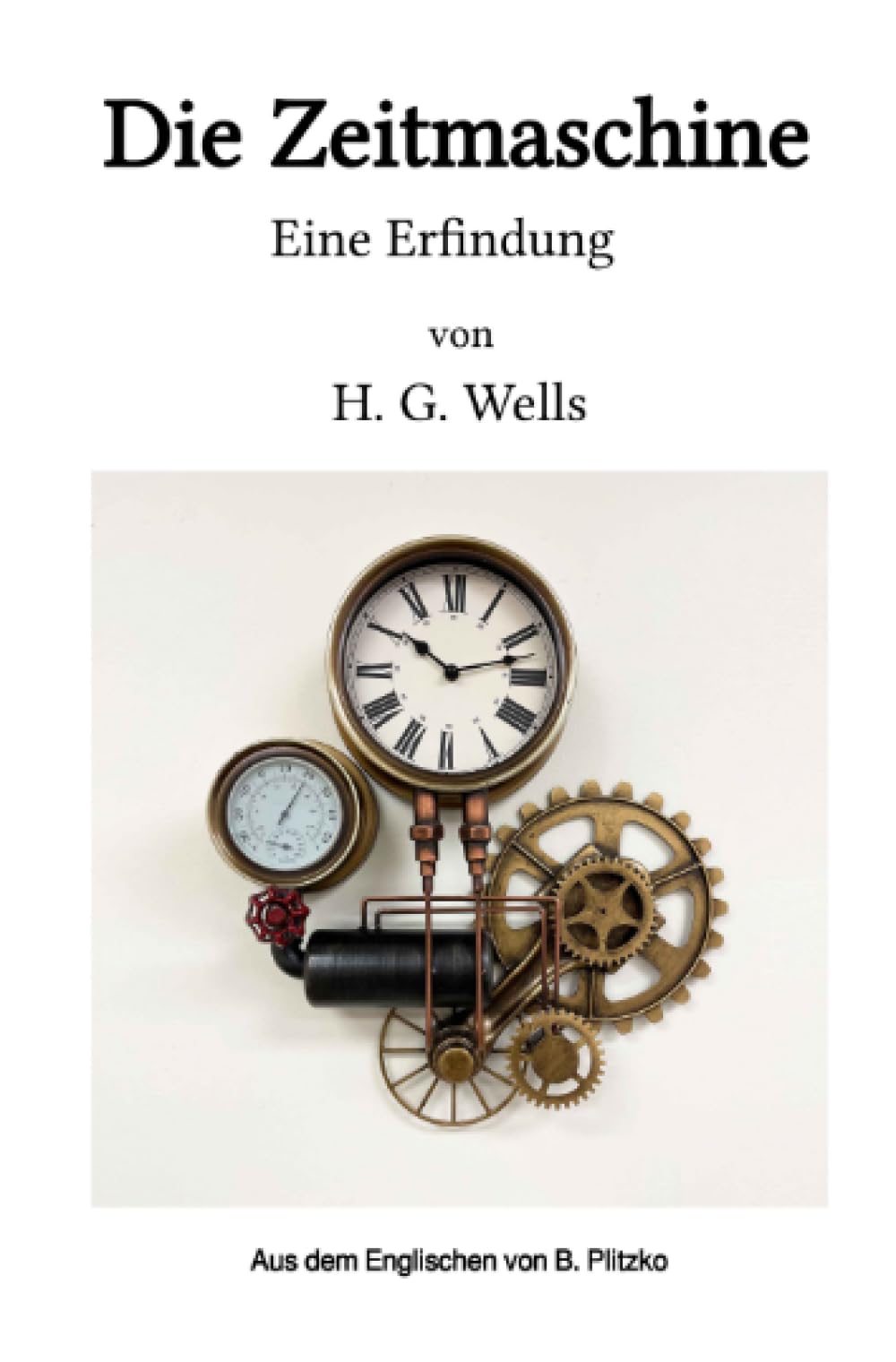 Die Zeitmaschine: Eine Erfindung Contemporary literature