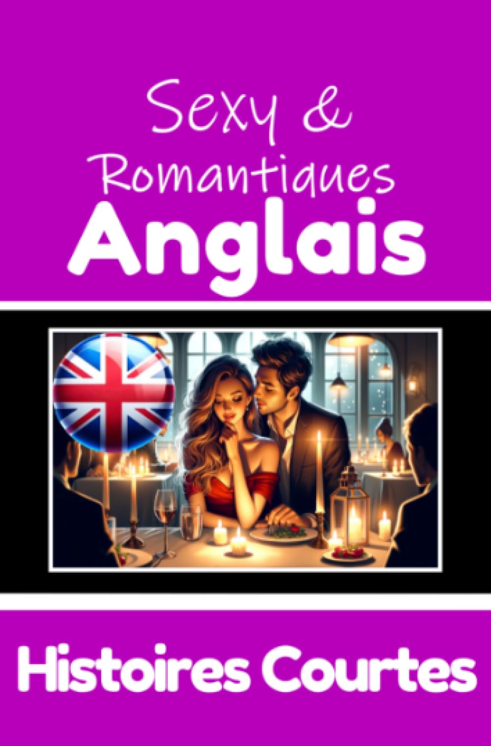 50 Histoires Courtes Sexy et Romantiques pour Apprendre la Langue Anglaise | Anglais et Français Côte à Côte book