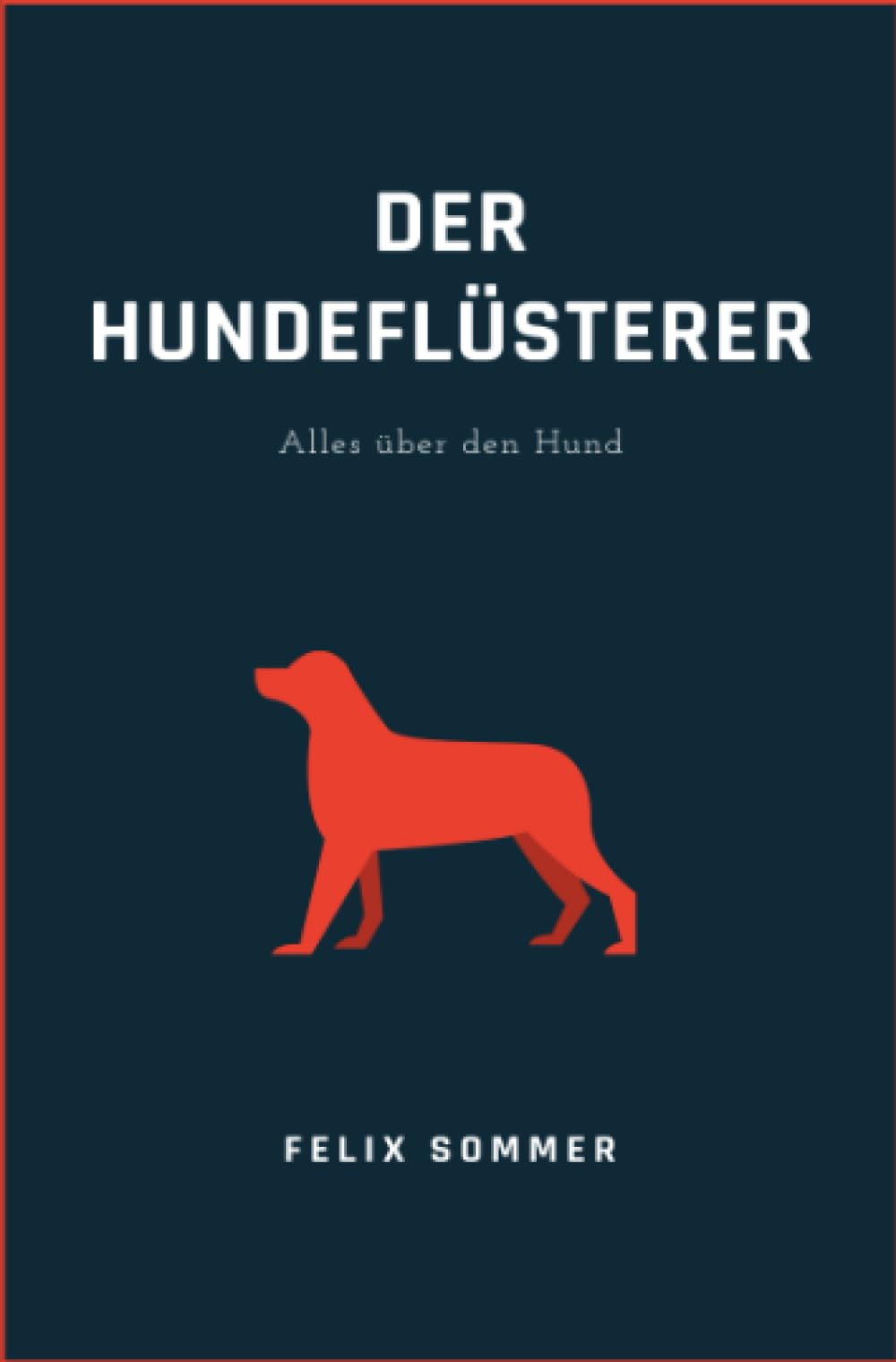 Der Hundeflüsterer: Alles für den Hund Pets