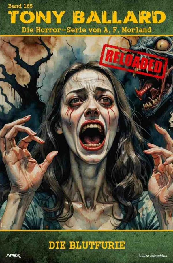 Tony Ballard - Reloaded, Band 165: Die Blutfurie: Die große Horror-Serie! Action & Adventure