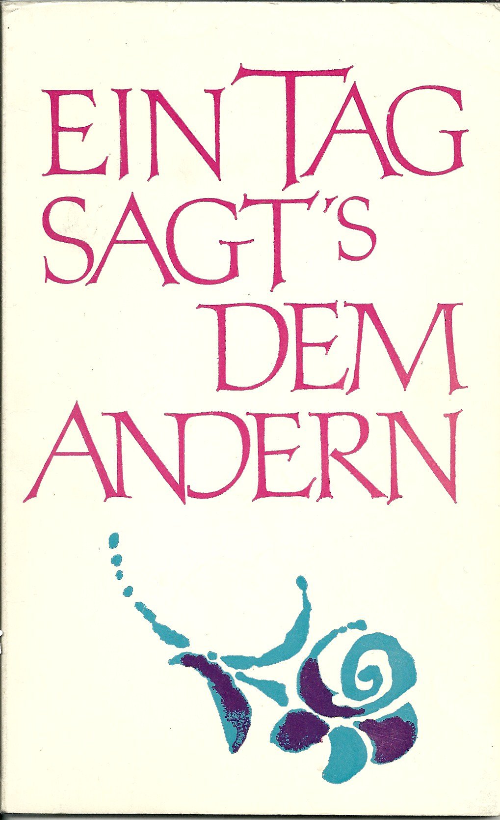 Ein Tag sagt's dem andern Books