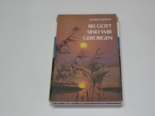 Bei Gott sind wir geborgen. Psalmen und andere Bibelwerke Books
