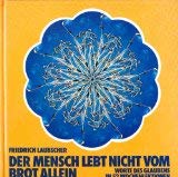 Der Mensch lebt nicht vom Brot allein : Worte des Glaubens in 52 Wochenlektionen. Books