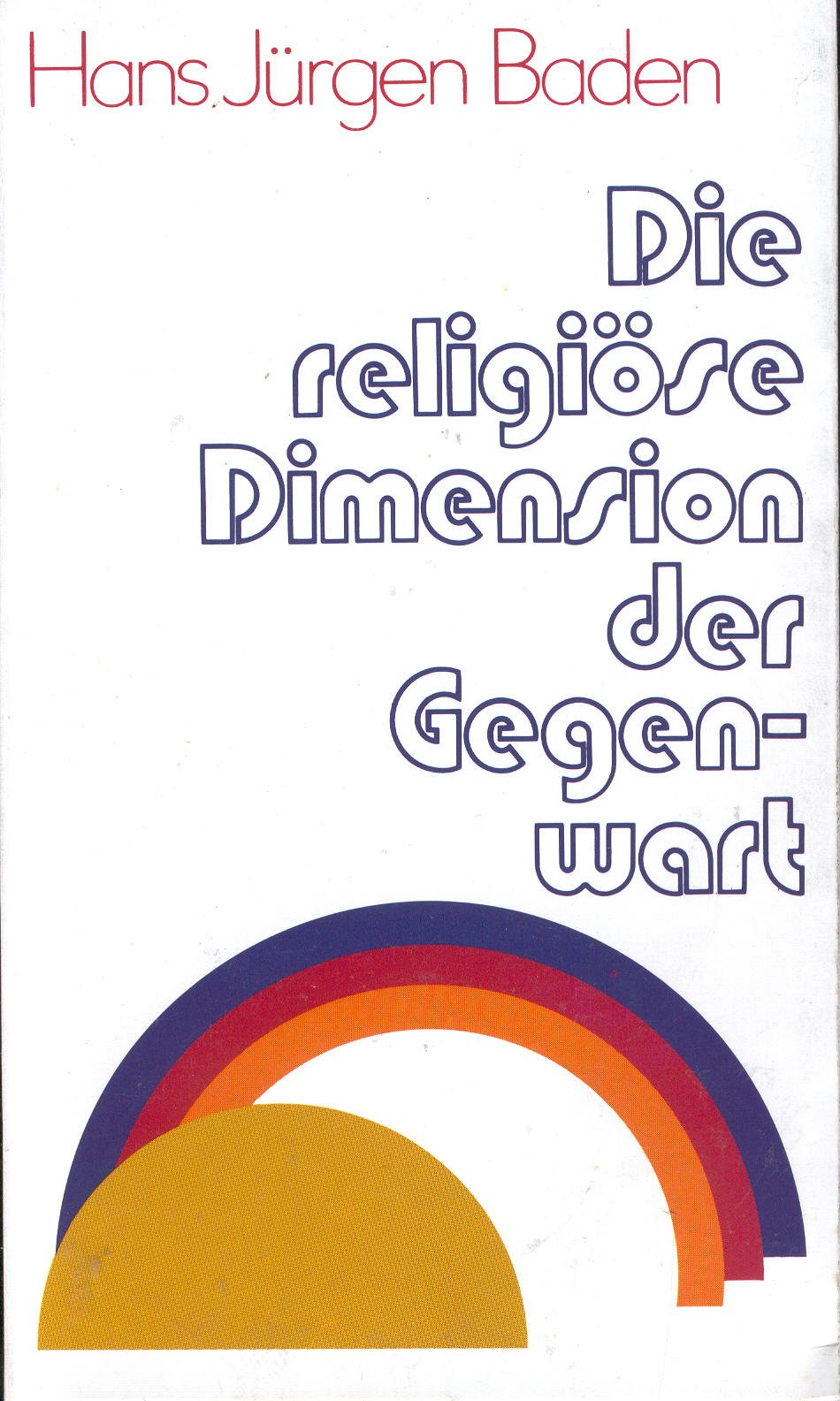 Die religiöse Dimension der Gegenwart Books