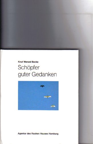 Schöpfer guter Gedanken. Mit Bildern beten Books