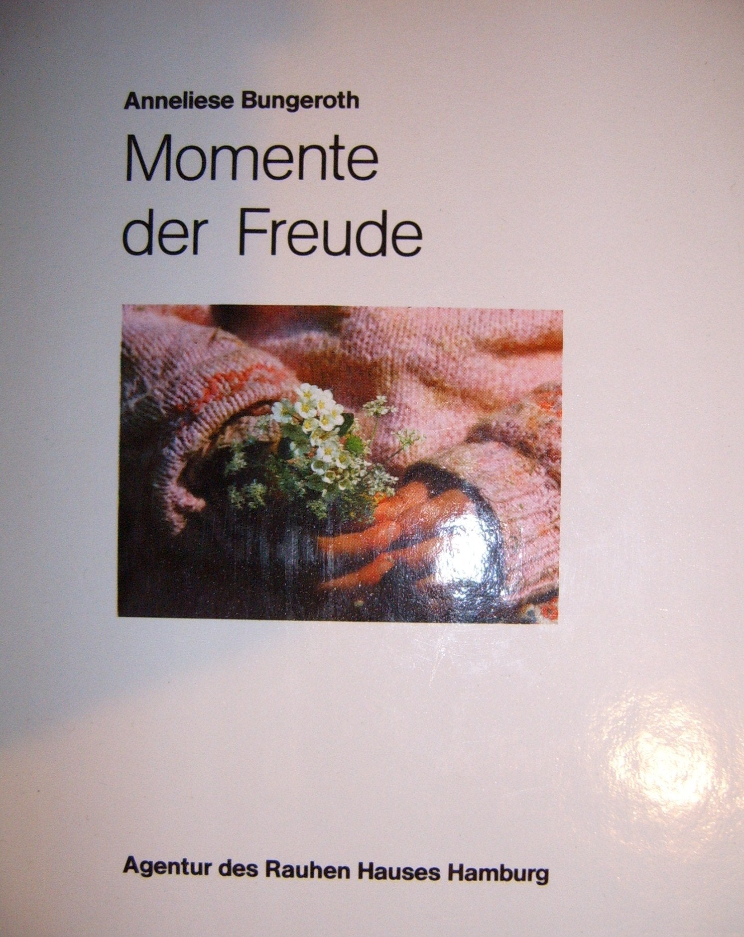 Momente der Freude. Gedanken zum Geburtstag Books