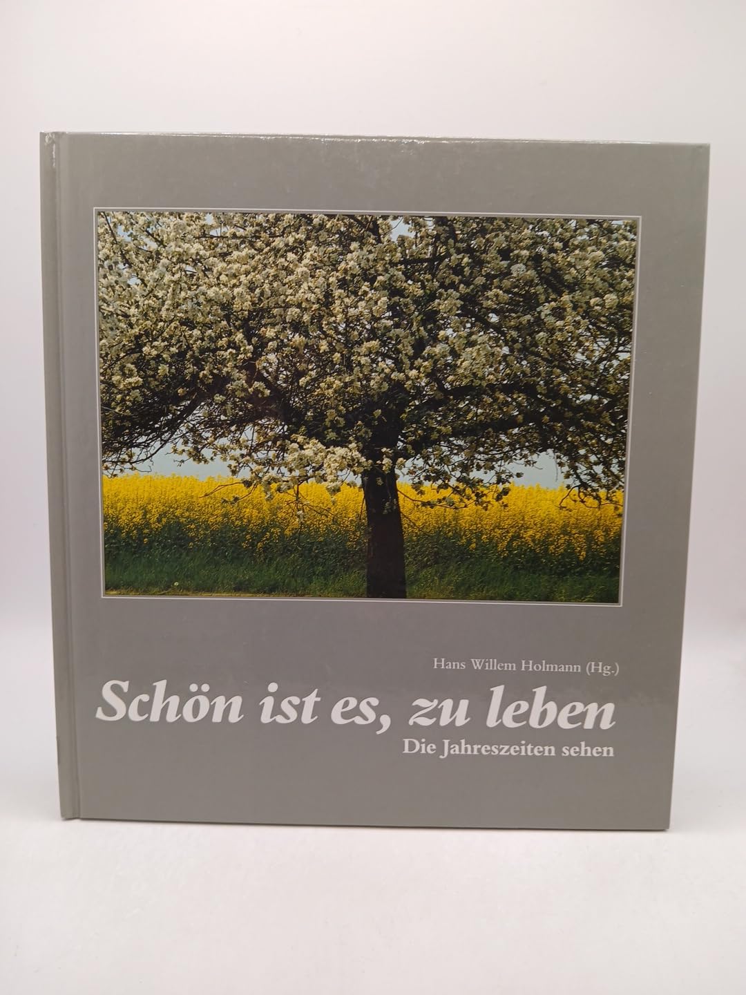 Schön ist es, zu leben. Die Jahreszeiten sehen Religion & Esotericism