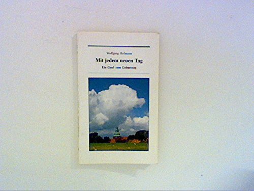 Mit jedem neuen Tag. Ein Gruss zum Geburtstag Books
