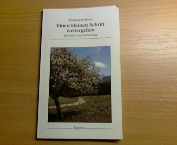 Einen kleinen Schritt weitergehen. Ein Gruss zum Geburtstag Books