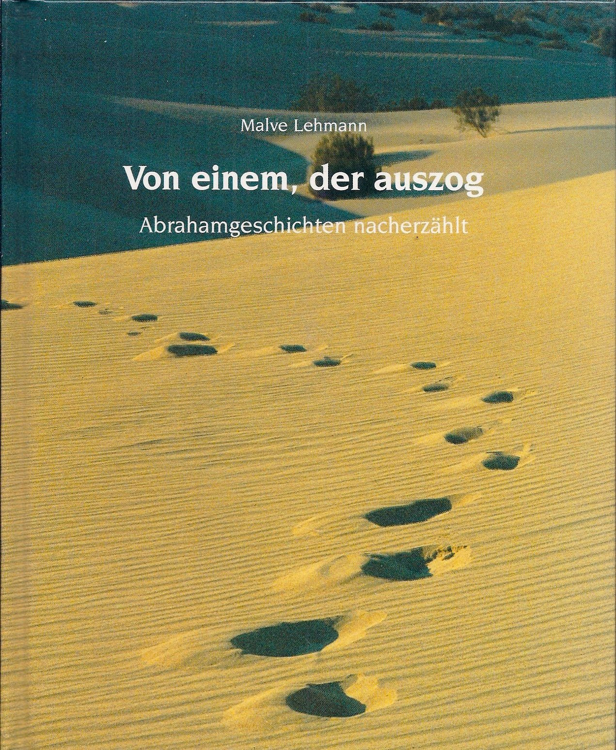 Von einem, der auszog. Abrahamgeschichten nacherzählt Religion & Esotericism