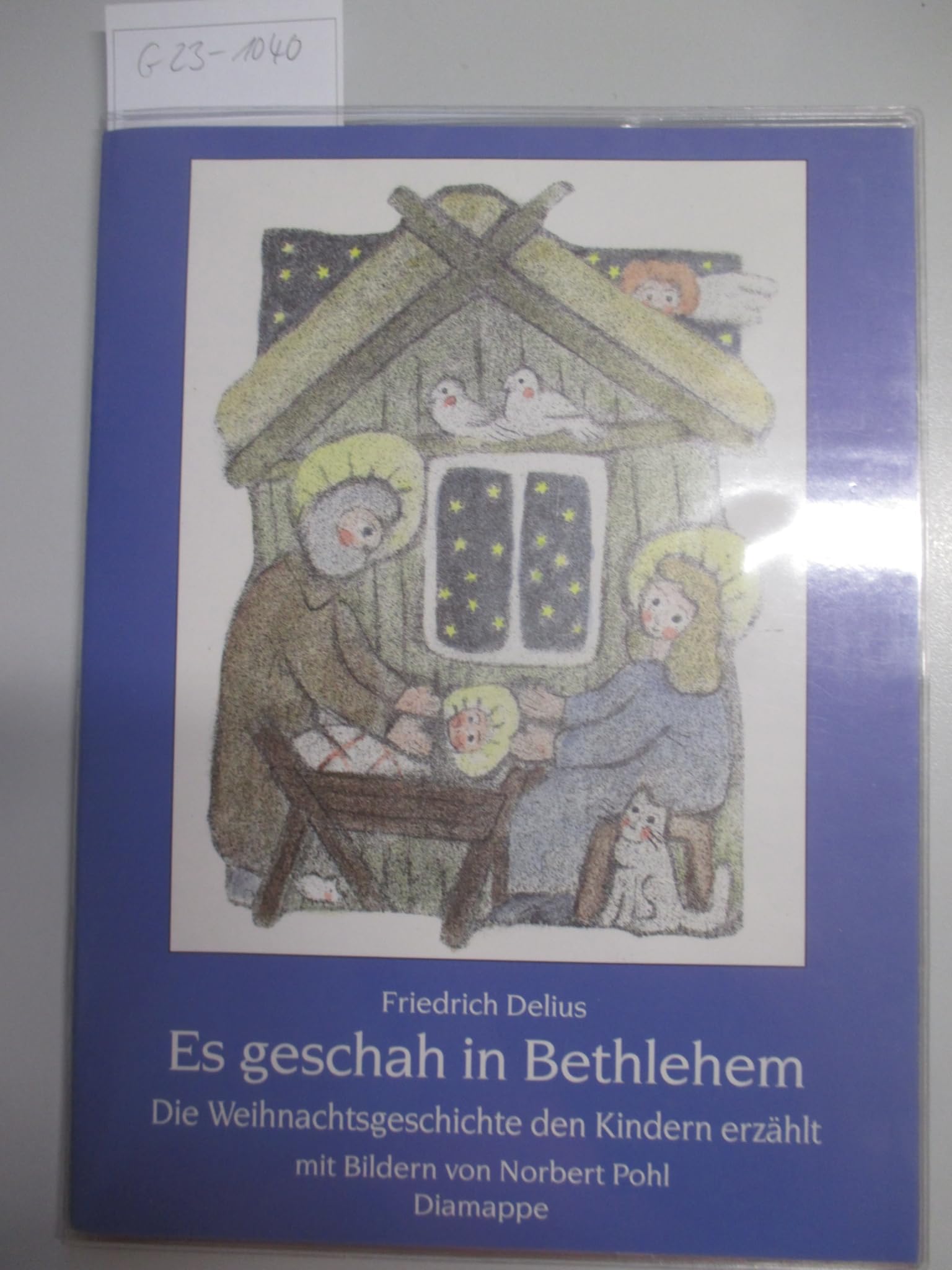 Es geschah in Bethlehem. Die Weihnachtsgeschichte den Kindern erzählt. Mit Bildern von Norbert Pohl. Diamappe 18 Books