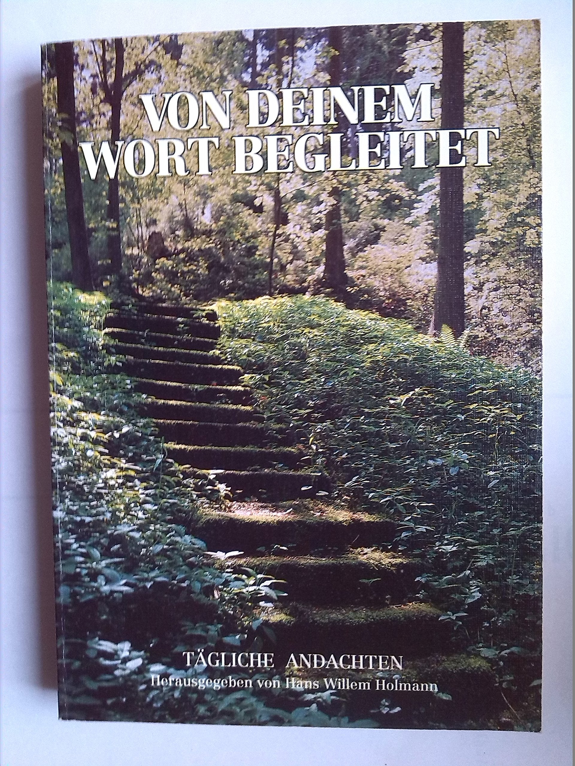 Von deinem Wort begleitet. Tägliche Andachten Religion & Esotericism