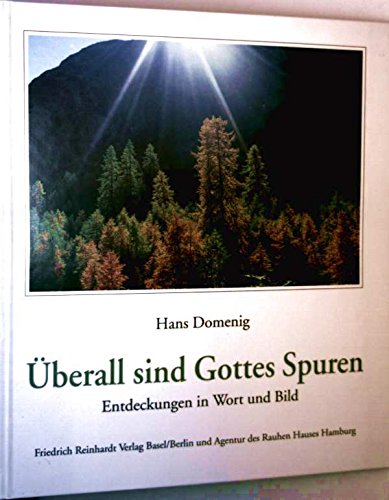 Überall sind Gottes Spuren. Entdeckungen in Wort und Bild Politics & Society