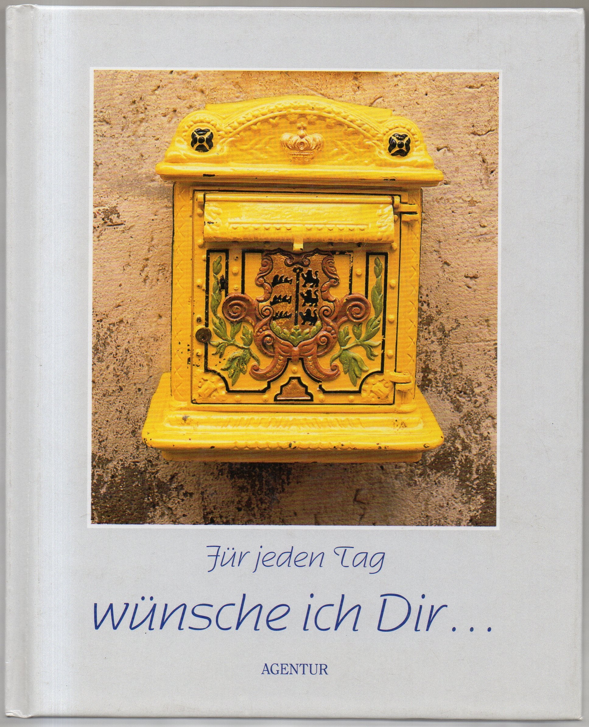 Für jeden Tag wünsche ich dir . . . Lifestyle