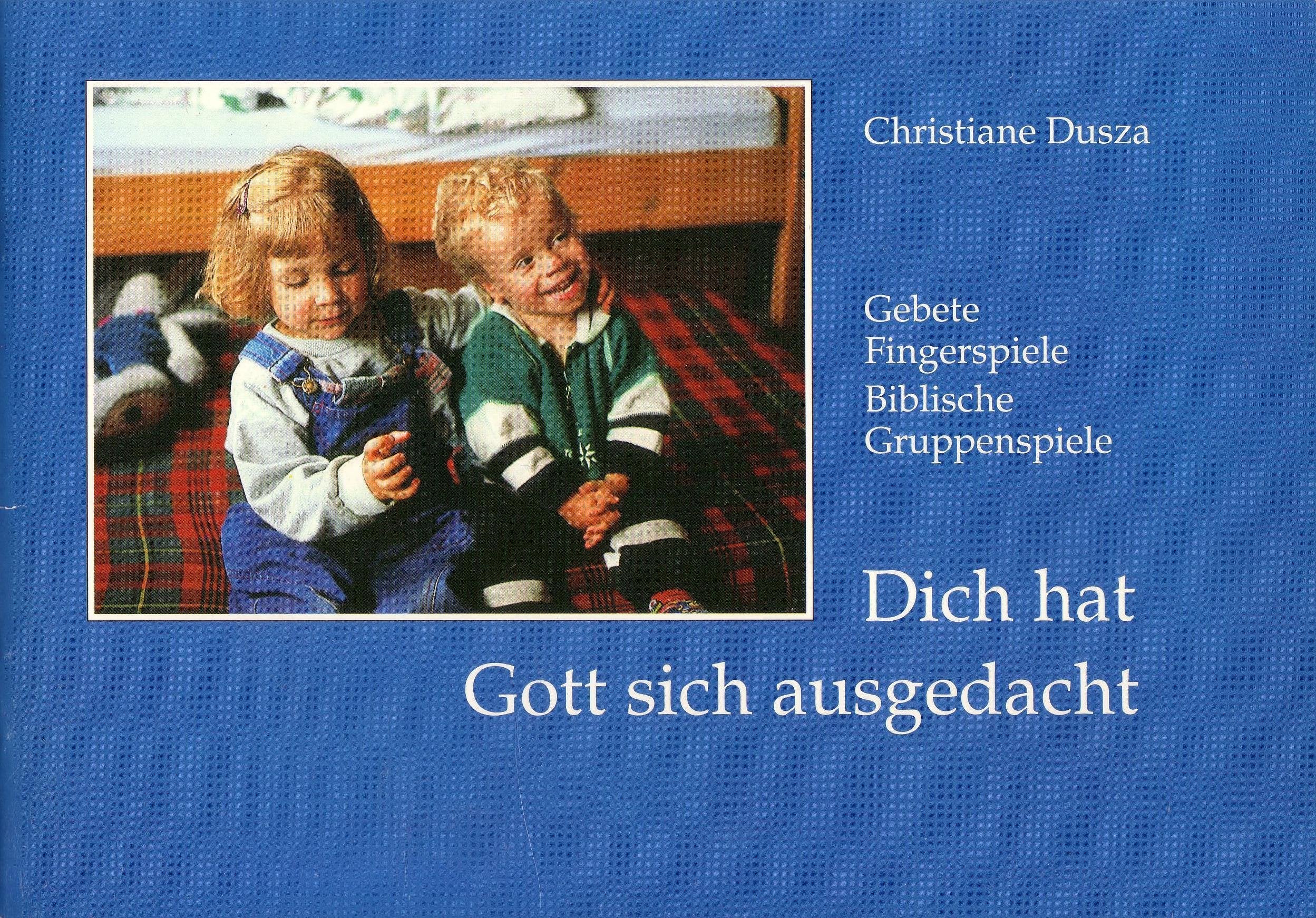 Dich hat Gott sich ausgedacht. Gebete Fingerspiele Biblische Gruppenspiele Film, Art & Culture