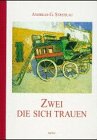 Zwei die sich trauen. Hochzeitsbuch - Ein Gruss zur Trauung Partnership & Love