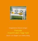 Freude macht jeden Tag hell. Glück und Segen zum Geburtstag Lifestyle